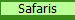 Safaris